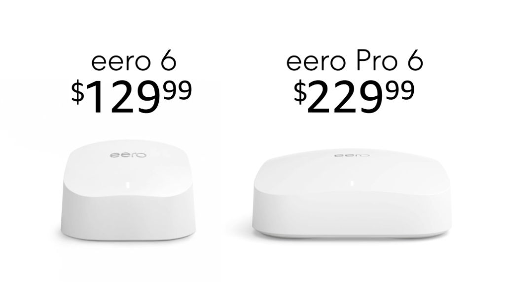 Eero 6 and 6 Pro