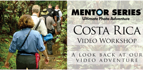 Mentor Series Costa Rica Video Trek with Nikon [SPONSORED POST]