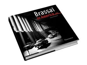 "Brassaï in America"