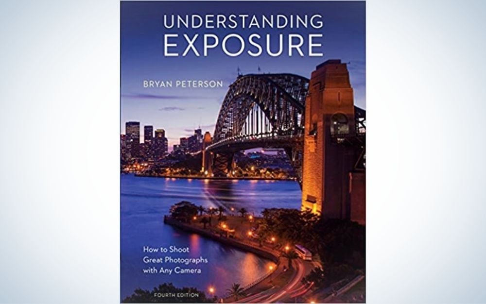 Understanding Exposure by Bryan Peterson is the best photo book.