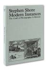 The cover of Stephen Shore's "Modern Instances: The Craft of Photography."