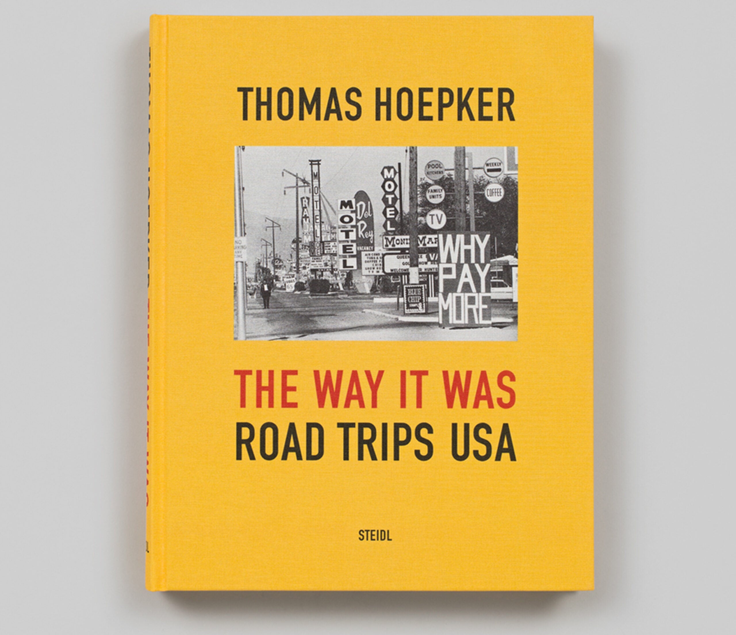 The cover of Thomas Hoepker's "The way it was, Road Trips USA"